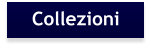 Collezioni